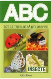 ABC Tot ce trebuie sa stii despre insecte