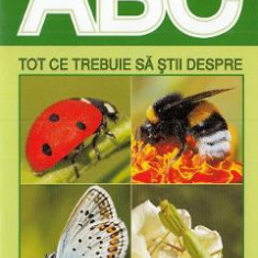 ABC Tot ce trebuie sa stii despre insecte