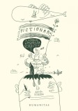 Fictionar. Agendul omurilor scriitivi, Humanitas