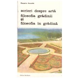 Rosario Assunto - Scrieri despre arta. Filosofia gradinii si filosofia in gradina - 135526