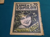 REVISTA LUMEA COPIILOR *ANUL II/ NR. 70/ 1923