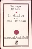 IN DIALOG CU EMIL CIORAN (ESEURI/CRITICA)-GEORGE BALAN-350602