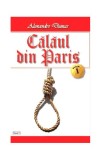 Călăul din Paris Vol.1 - Paperback brosat - Alexandre Dumas - Dexon, 2020