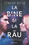 Carte politista Jeneva Rose - La bine si la rau, 2022, Brosata, Romana, Stare buna