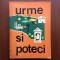 urme si poteci itinerare turistice in tara de peste olt d. carpen ucfs 1967 RSR