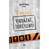 Vigy&aacute;zat, t&ouml;r&eacute;keny! - Ny&aacute;ry Luca