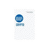 Crypto: The Insights You Need from Harvard Business Review