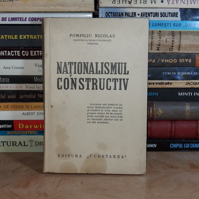 POMPILIU NICOLAU - NATIONALISMUL CONSTRUCTIV , ED. 1-A , 1940 #