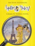 Sir Steve Stevenson - Agatha Mistery: Crima pe Turnul Eiffel, ilustratii de