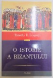 O ISTORIE A BIZANTULUI de TIMOTHY E. GREGORY , 2013 *EDITIE CARTONATA