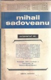 Mihail Sadoveanu interpretat de... - Fanus Bailesteanu