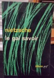 Le gai savoir - Friedrich Nietzsche