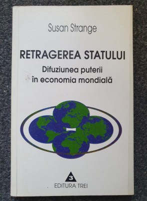 RETRAGEREA STATULUI - Susan Strange foto