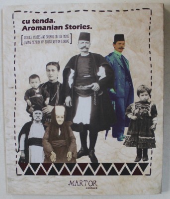 CU TENDA - AROMANIAN STORIES , 2019 foto