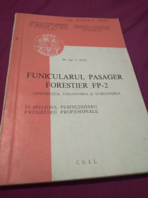 FUNICULARUL PASAGER FORESTIER FP -2 -I.STAN foto