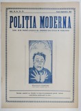 POLITIA MODERNA , REVISTA LUNARA DE SPECIALITATE , LITERATURA SI STIINTA , ANUL VII , NR.78-79 , AUGUST - SEPTEMBRIE , 1932