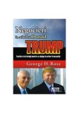 Negocieri &icirc;n stilul lui Donald Trump. Tactici și strategii pentru a caștiga &icirc;n orice tranzacție - Paperback brosat - George H. Ross - Meteor Press