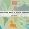 The New Atlas of World History: Global Events at a Glance