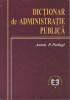 Anton P. Parlagi - Dictionar de administratie publica, 2000