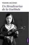Un Stradivarius de la Goebbels - Yoann Iacono
