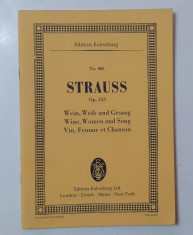 Strauss - Vals Pentru Orchestra Op 333 Wine, Women and Song- Partitura Eulenburg foto
