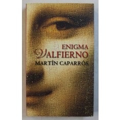 ENIGMA VALFIERNO de MARTIN CAPARROS , 2008