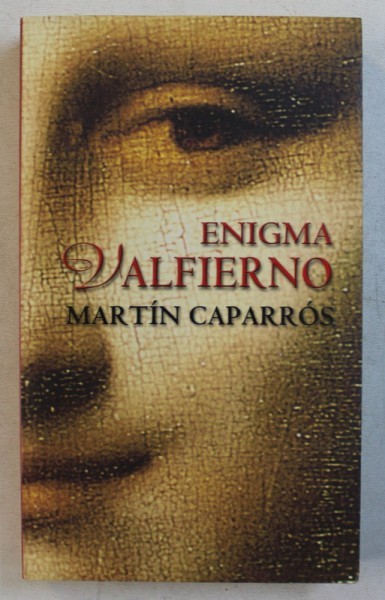ENIGMA VALFIERNO de MARTIN CAPARROS , 2008