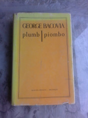 PLUMB/PIOMBO - GEORGE BACOVIA, EDITIE BILINGVA ROMANA/ITALIANA foto