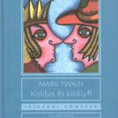 Koldus és királyfi - Mark Twain