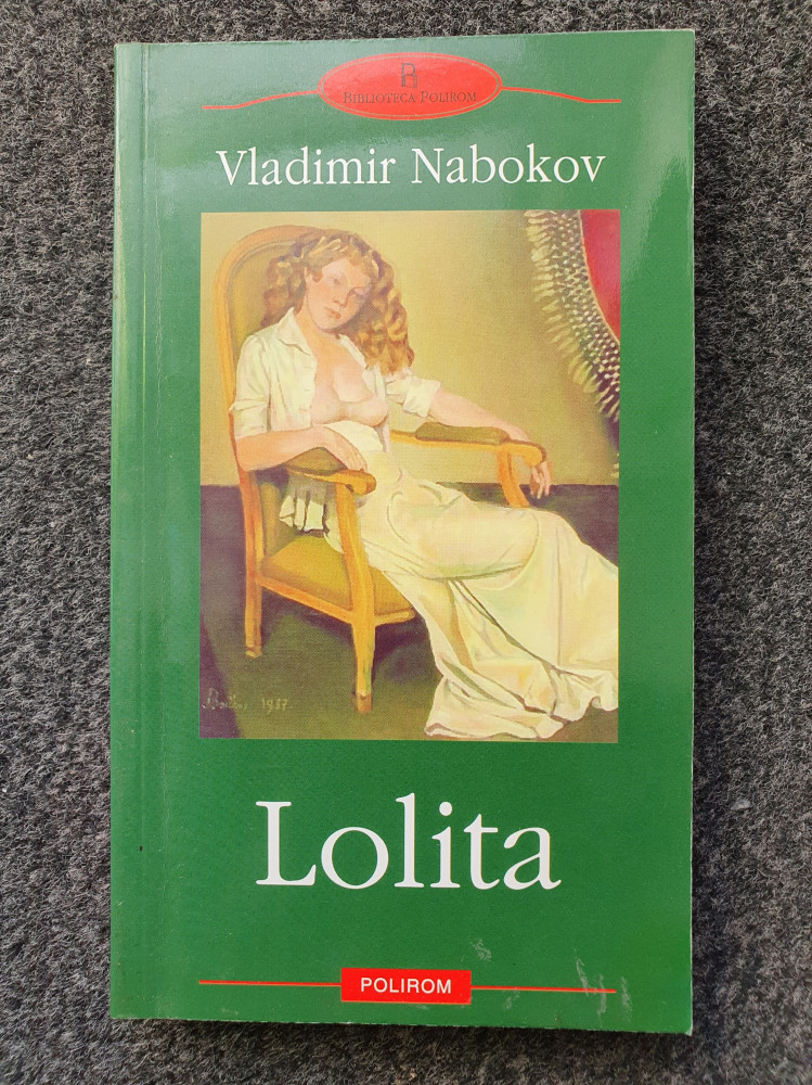 LOLITA - Vladimir Nabokov, Polirom | Okazii.ro