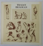 TRAIAN BRADEAN , CATALOG DE EXPOZITIE , 1963 - 1964