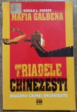 Mafia Galbena: Triadele chinezesti - Gerald L. Posner