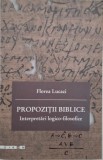 Propozitii biblice. Interpretari logico-filosofice - Florea Lucaci - Filosofie, religie