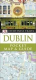 Dk Eyewitness Travel Pocket Map &amp; Guide: Dublin |