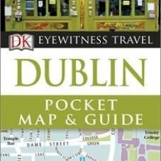 Dk Eyewitness Travel Pocket Map & Guide: Dublin |