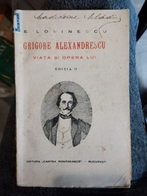 E. Lovinescu - Grigore Alexandrescu. Viata si Opera lui foto