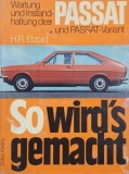 Carte "So wird's gemacht" - Ghid Volkswagen Passat / Passat-Variant, Autor H. R. Etzold