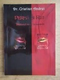 Perna si ruj, barbatul vazut de amanta - Cristian Andrei, Sociologie, Editura Institutul de Relatii Umane, stare buna