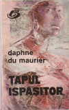 DAPHNE DU MAURIER - TAPUL ISPASITOR