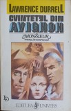 CVINTETUL DIN AVIGNON MONSIEUR SAU PRINTUL INTUNERICULUI-LAWRWNCE DURRELL-225579
