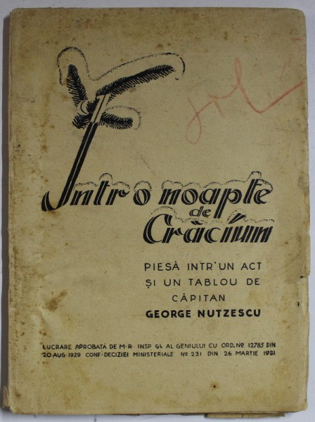 INTR- O NOAPTE DE CRACIUN , PIESA INTR - UN ACT SI UN TABLOU de CAPITAN GEORGE NUTZESCU , 1929
