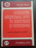 Abdomenul chirurgical acut &icirc;n obstetrică și ginecologie. Elemente de diagnostic și tratament - Gheorghe Teleman