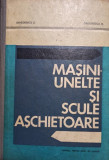 Masiniunelte si scule aschietoare