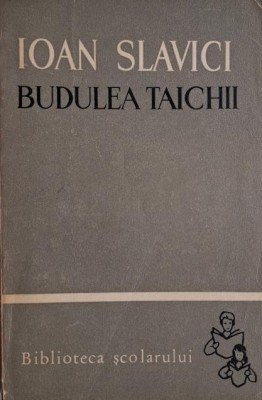 Budulea taichii &amp;ndash; Ioan Slavici foto