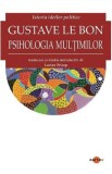 Psihologia multimilor - Gustave le Bon