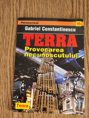 TERRA. Provocarea necunoscutului - Gabriel Constantinescu foto