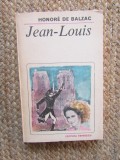 Jean-Louis - Honore de Balzac - Roman Beletristica