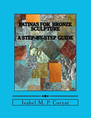 Patinas for Bronze Sculpture: Step-By-Step Guide to Beautiful Patinas foto