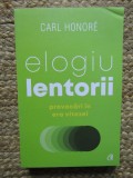 Elogiu Lentorii (provocari in era vitezei) - Carl Honore