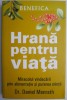 Hrana pentru viata. Miracolul vindecarii prin alimentatie si puterea mintii &ndash; Daniel Menrath